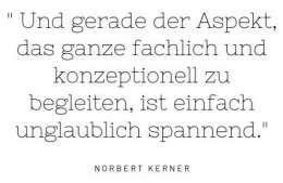 Norbert Kerner verspricht sich viel von den neuen Produktentwicklungen Visualisiertes Zitat von Norbert Kerner